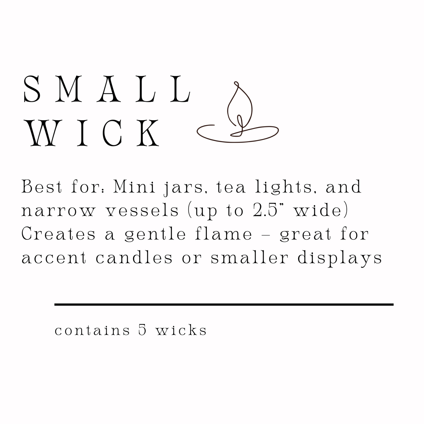 Small Wick Pack