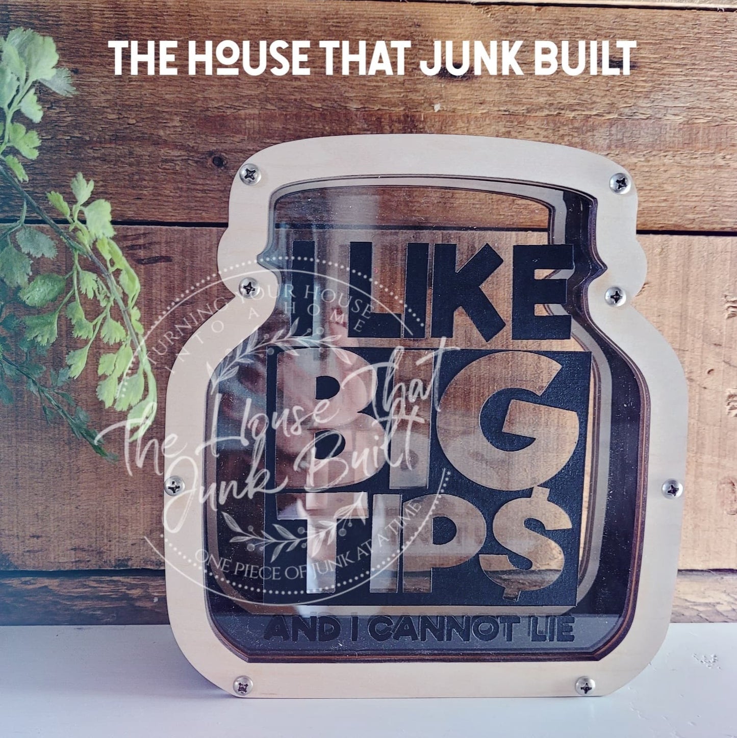 Tip Jar "I Like Big Tips"